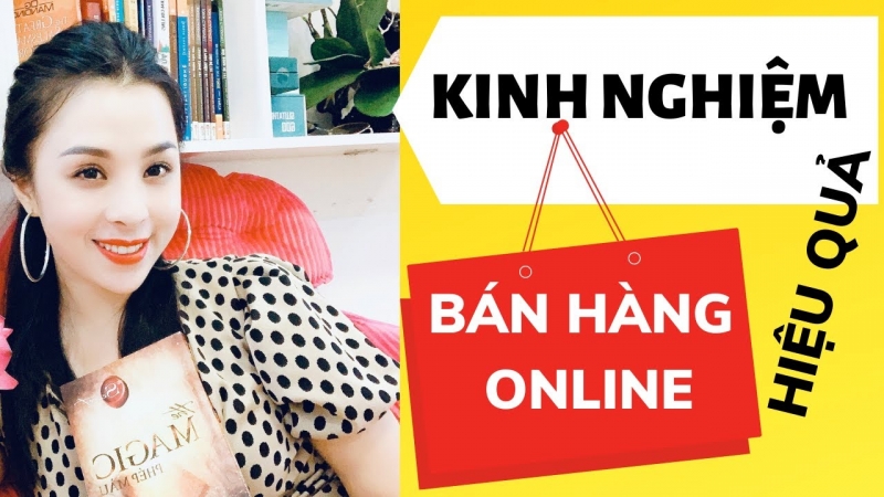 Nghệ Thuật Bán Hàng Online Giúp Bạn Tăng Doanh Thu Khủng